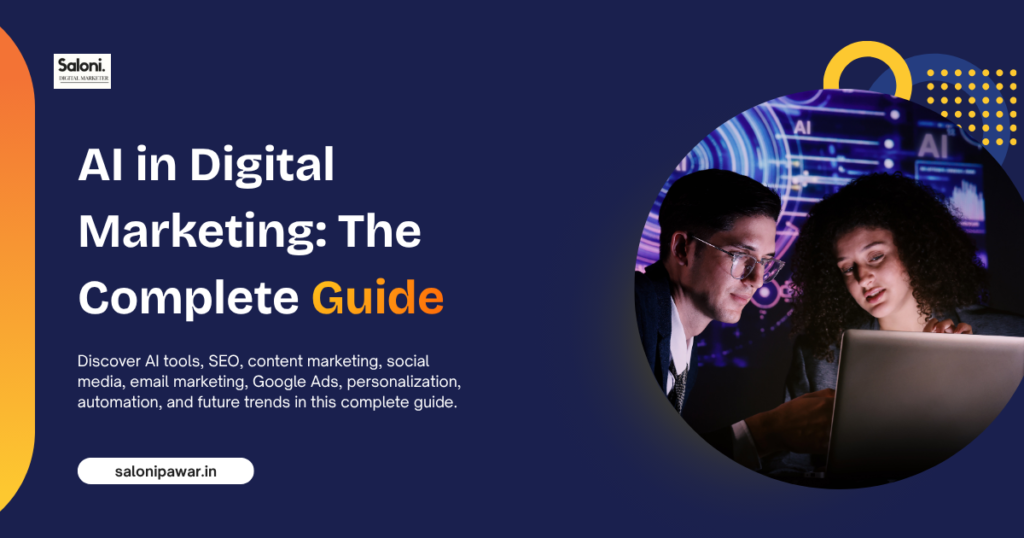AI in Digital Marketing: The Complete Guide